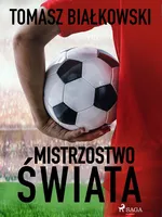 Mistrzostwo świata - Tomasz Białkowski