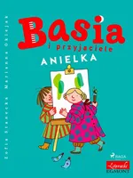 Basia i przyjaciele - Anielka - Zofia Stanecka