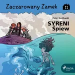 Zaczarowany Zamek 11 - Syreni Śpiew - Peter Gotthardt