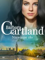Niewinne zło - Ponadczasowe historie miłosne Barbary Cartland - Barbara Cartland