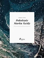 Pokolenie Marka Świdy - Andrzej Strug