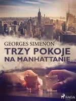 Trzy pokoje na Manhattanie - Georges Simenon