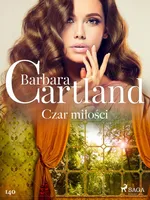 Czar miłości - Ponadczasowe historie miłosne Barbary Cartland - Barbara Cartland