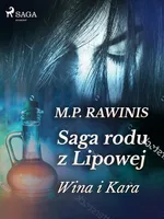 Saga rodu z Lipowej 8: Wina i kara - Marian Piotr Rawinis