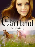 Zły książę - Ponadczasowe historie miłosne Barbary Cartland - Barbara Cartland