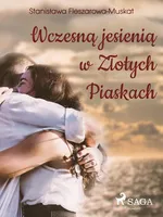 Wczesną jesienią w Złotych Piaskach - Stanisława Fleszarowa-Muskat