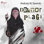 Doktor Plagi - Andrzej W. Sawicki