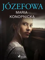 Józefowa - Maria Konopnicka