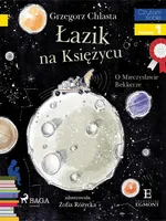 Łazik na księżycu - O Mieczysławie Bekkerze - Grzegorz Chlasta