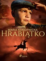 Hrabiątko - Maria Konopnicka