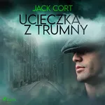 Ucieczka z trumny - Jack Cort