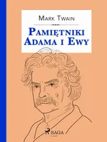 Pamiętniki Adama i Ewy - Mark Twain