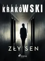 Zły sen - Jacek Krakowski