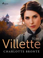 Villette. Tom II - Charlotte Brontë