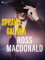 Sprawa Galtona - Ross MacDonald