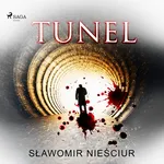 Tunel - Sławomir Nieściur