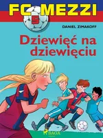 FC Mezzi 5 - Dziewięć na dziewięciu - Daniel Zimakoff
