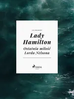 Lady Hamilton - Ostatnia miłość Lorda Nelsona - Leo Belmont