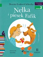 Nelka i piesek Fafik - Dorota Łoskot-Cichocka