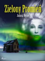 Zielony Promień - Juliusz Verne