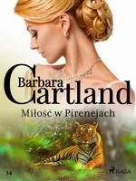 Miłość w Pirenejach - Ponadczasowe historie miłosne Barbary Cartland - Barbara Cartland