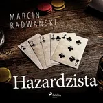 Hazardzista - Marcin Radwański