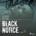 Black notice: część 4 - Lotte Petri