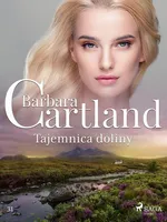 Tajemnica doliny - Ponadczasowe historie miłosne Barbary Cartland - Barbara Cartland