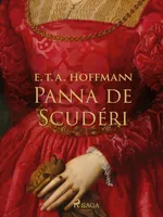Panna de Scudéri - E.T.A. Hoffmann