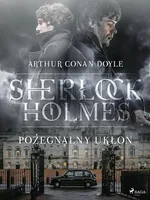 Pożegnalny ukłon - Arthur Conan Doyle