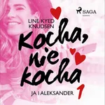 Kocha, nie kocha 1 - Ja i Aleksander - Line Kyed Knudsen