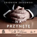 Willa Morena 14: Na przynętę - Zbigniew Zbikowski