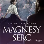Magnesy serc - Helena Mniszkówna