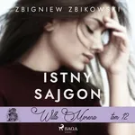 Willa Morena 12: Istny sajgon - Zbigniew Zbikowski
