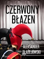 Czerwony Błazen - Aleksander Błażejowski