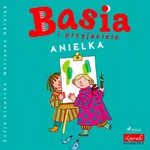 Basia i przyjaciele - Anielka - Zofia Stanecka