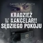 Kradzież w kancelarii sędziego pokoju - Daniel Bachrach