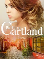Lorna - Ponadczasowe historie miłosne Barbary Cartland - Barbara Cartland