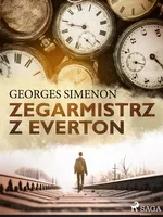 Zegarmistrz z Everton - Georges Simenon