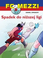 FC Mezzi 9 - Spadek do niższej ligi - Daniel Zimakoff