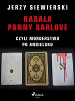 Kabała panny Barlove, czyli morderstwo po angielsku - Jerzy Siewierski