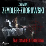 Żart Samuela Thortona - Zygmunt Zeydler-Zborowski