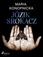 Józik Srokacz - Maria Konopnicka