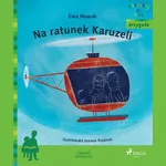 Na ratunek Karuzeli - Ewa Nowak