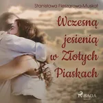 Wczesną jesienią w Złotych Piaskach - Stanisława Fleszarowa-Muskat