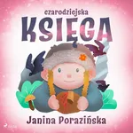 Czarodziejska księga - Janina Porazinska