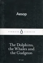 The Dolphins, the Whales and the Gudgeon - Aesop