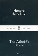The Atheists Mass - de Balzac Honore