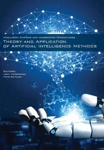 Theory and Application of Artificial Intelligence Methods