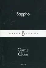 Come Close - Sappho